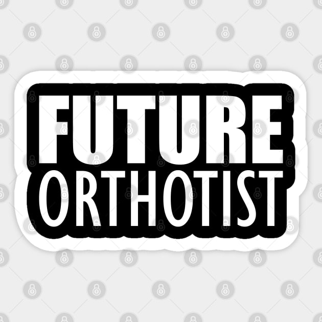 Future Orthotist Sticker by KC Happy Shop